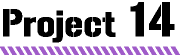 Project14